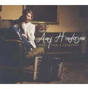 Amy Henderson - Soul For A Compass