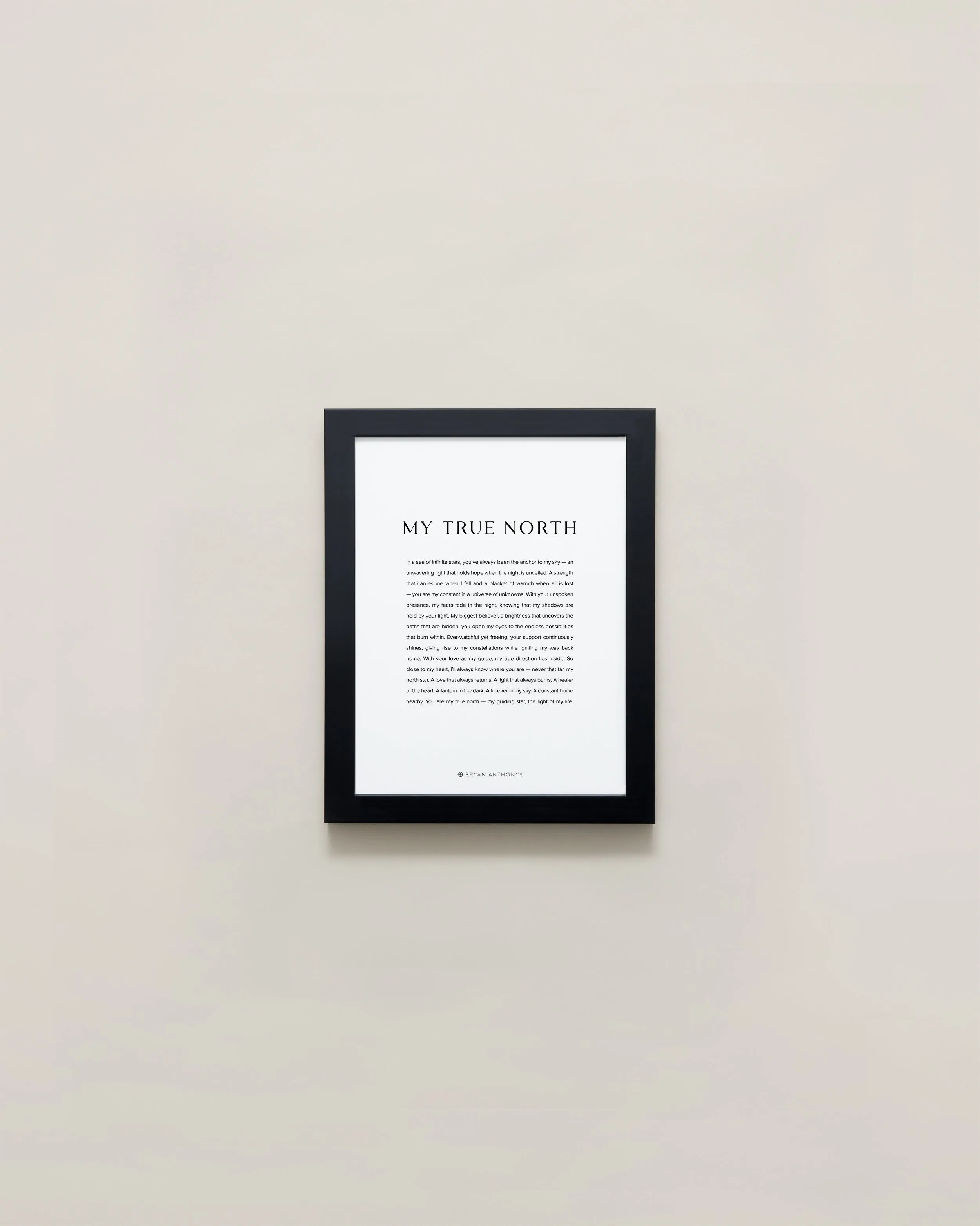 My True North — 5x7 Framed Print